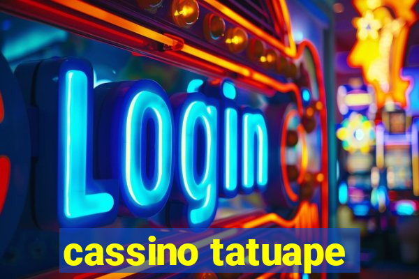 cassino tatuape